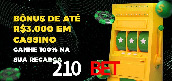 210 Bet melhor bônus de depósito
